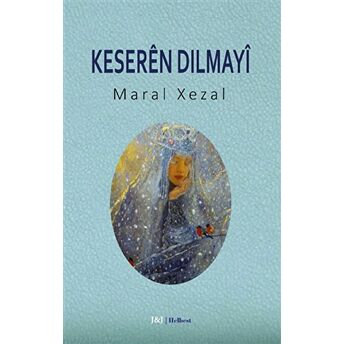 Keseren Dılmayi Maral Xezal