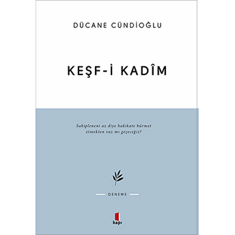 Keşf-I Kadim Dücane Cündioğlu