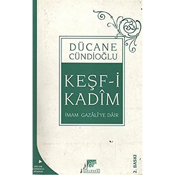 Keşf-I Kadim Dücane Cündioğlu