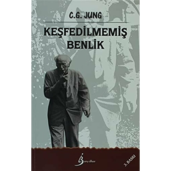 Keşfedilmemiş Benlik Carl Gustav Jung