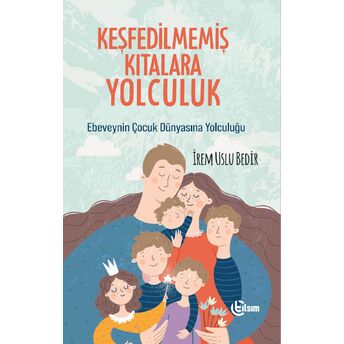 Keşfedilmemiş Kıtalara Yolculuk Irem Uslu Bedir