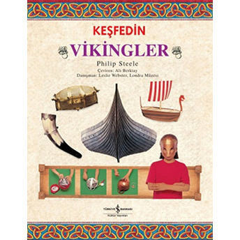 Keşfedin - Vikingler Philip Steele