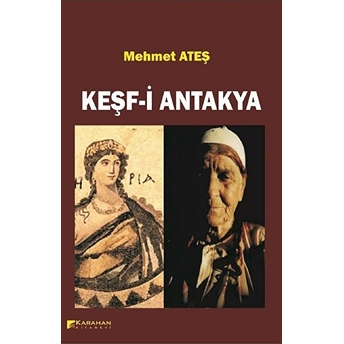 Keşfi Antakya Mehmet Ateş