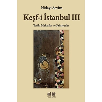 Keşfi Istanbul 3 Nidayi Sevim