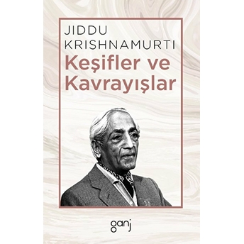 Keşifler Ve Kavrayışlar Jiddu Krishnamurti