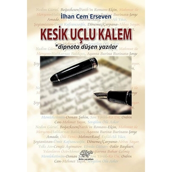 Kesik Uçlu Kalem  - Ilhan Cem Erseven