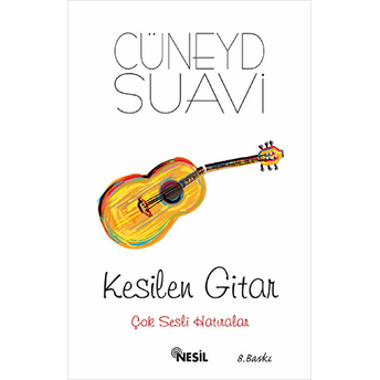 Kesilen Gitar Cüneyd Suavi