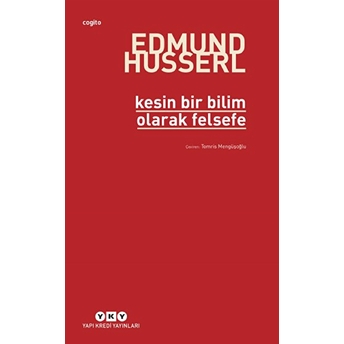 Kesin Bir Bilim Olarak Felsefe Edmund Husserl