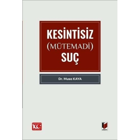 Kesintisiz (Mütemadi) Suç Musa Kaya