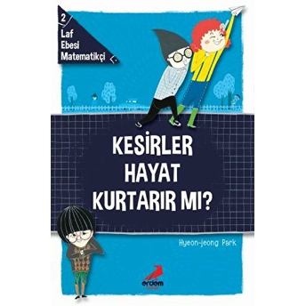 Kesirler Hayat Kurtarır Mı? - Laf Ebesi Matematikçi - 2 Hyeon-Jeong Park