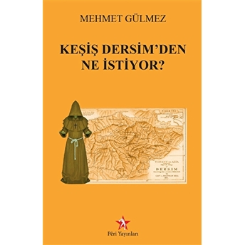 Keşiş Dersim'den Ne Istiyor? - Mehmet Gülmez