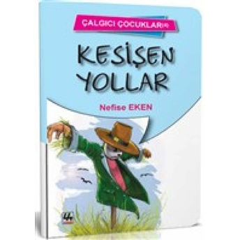 Kesişen Yollar - Çalgıcı Çocuklar 4