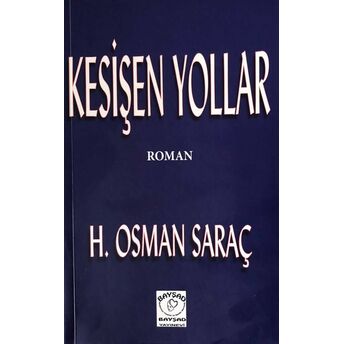 Kesişen Yollar Hafiz Osman Saraç