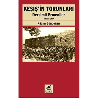 Keşiş'in Torunları Kazım Gündoğan