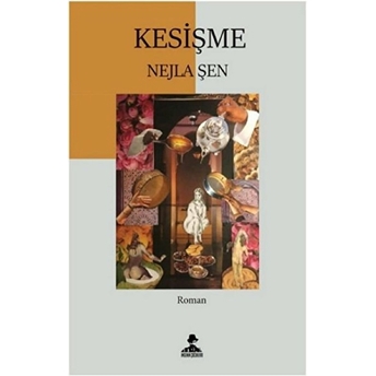 Kesişme - Nejla Şen