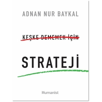 Keşke Dememek Için Strateji Adnan Nur Baykal