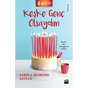 Keşke Genç Olsaydım Pamela Redmond Satran