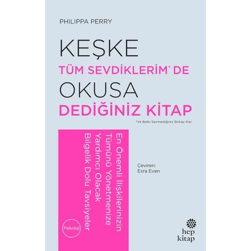 Keşke Tüm Sevdiklerim'de Okusa Dediğiniz Kitap Philippa Perry