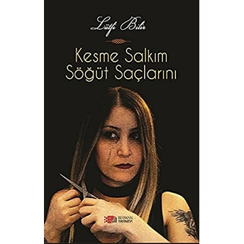 Kesme Salkım Söğüt Saçlarını Lütfi Bilir