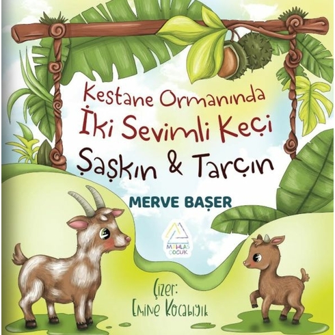 Kestane Ormanında Iki Sevimli Keçi: Şaşkın Ve Tarçın Merve Başer