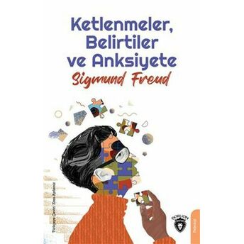 Ketlenmeler, Belirtiler Ve Anksiyete Sigmund Freud