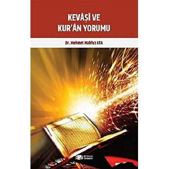 Kevaşi Ve Kur’an Yorumu Mehmet Mahfuz Ata