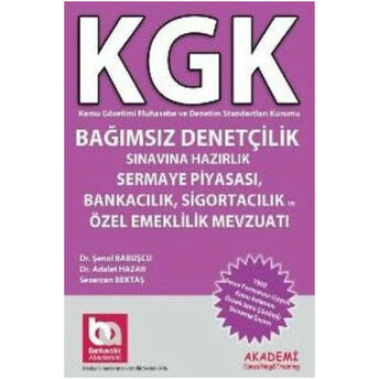 Kgk Bağımsız Denetçilik Sınavına Hazırlık Sermaye Piyasası Bankacılık Sigortacılık Mevzuatı Sezercan Bektaş