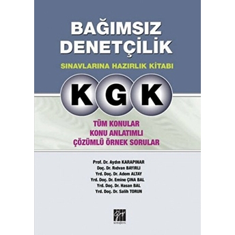 Kgk - Bağımsız Denetçilik Sınavlarına Hazırlık Kitabı 2016 Adem Altay