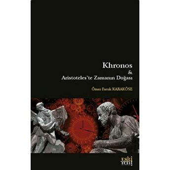 Khronos Ve Aristoteles'te Zamanın Doğası Ömer Faruk Karaköse