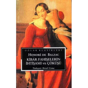 Kibar Fahişelerin Ihtişamı Ve Çöküşü Honore De Balzac