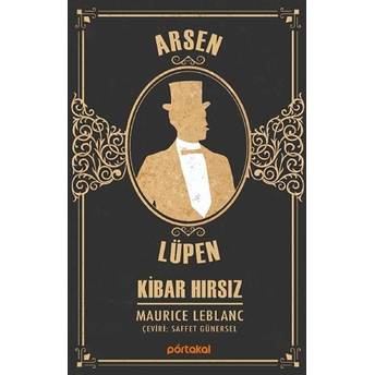 Kibar Hırsız - Arsen Lüpen Maurice Leblanc