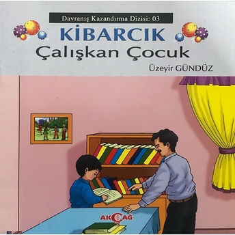 Kibarcık Çalışkan Çocuk