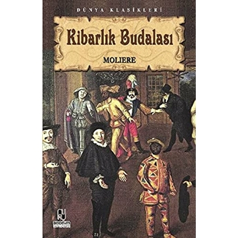 Kibarlık Budalası Jean-Baptiste Poquelin Moliere