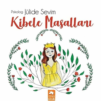 Kibele Masalları Jülide Sevim