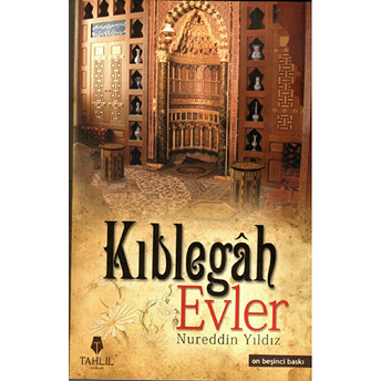 Kıblegah Evler - Nureddin Yıldız