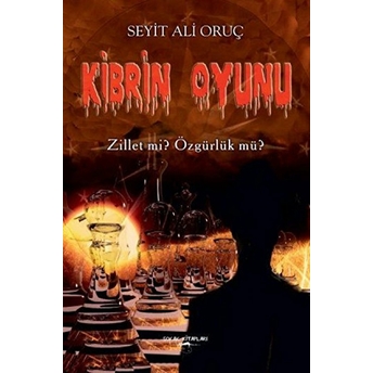 Kibrin Oyunu Seyit Ali Oruç