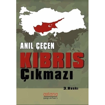 Kıbrıs Çıkmazı - Anıl Çeçen