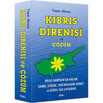 Kıbrıs Direnişi Ve Çözüm Yaşar Aksoy