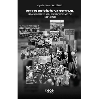 Kıbrıs Krizinin Yansıması: Yunan Uyrukluların Sınır Dışı Edilmeleri (1964-1965)