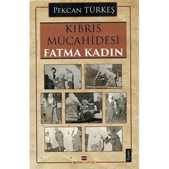 Kıbrıs Mücahidesi Fatma Kadın Pekcan Türkeş