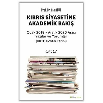 Kıbrıs Siyasetine Akademik Bakış Cilt 17 Ata Atun