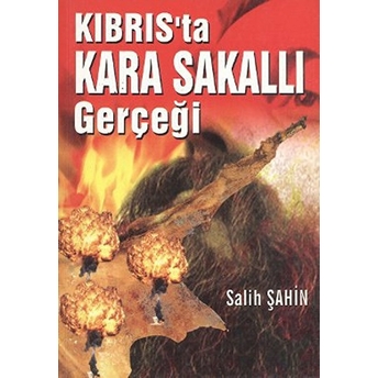 Kıbrıs’ta Kara Sakallı Gerçeği