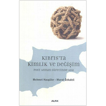 Kıbrıs’ta Kimlik Ve Değişim-Derleme