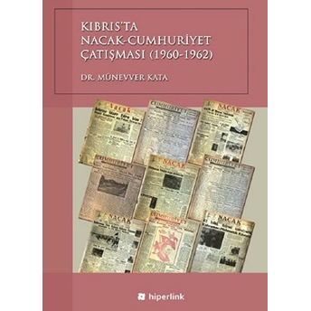 Kıbrıs’ta Nacak - Cumhuriyet Çatışması (1960-1962) Münevver Kata