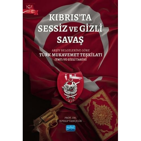 Kıbrıs’ta Sessiz Ve Gizli Savaş Soyalp Tamçelik