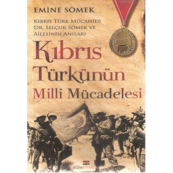 Kıbrıs Türkünün Milli Mücadelesi-Emine Sömek