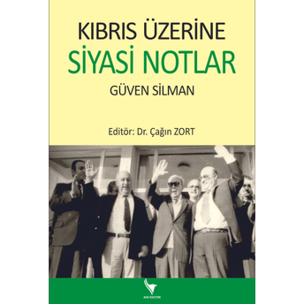 Kıbrıs Üzerine Siyasi Notlar Çağın Zort