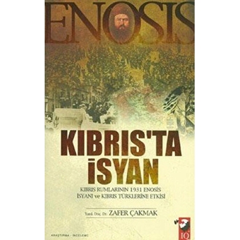 Kıbrıs'ta Isyan Zafer Çakmak