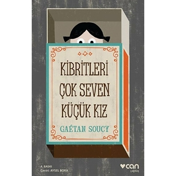 Kibritleri Çok Seven Küçük Kız Gaetan Soucy