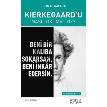 Kierkegaard’u Nasıl Okumalıyız ? John D. Caputo